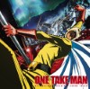 [160113] TVアニメ『ワンパンマン』オリジナルサウンドトラック ONE TAKE MAN [320K]
