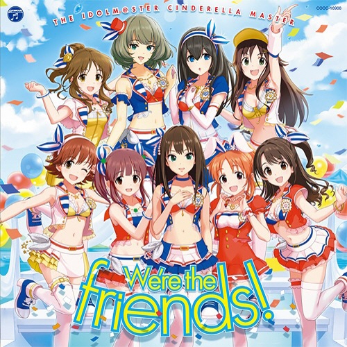 [140730] THE IDOLM@STER CINDERELLA MASTER We're the friends! [320K]